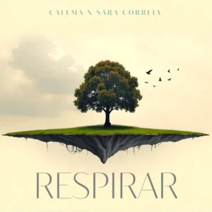 Calema - Respirar (Feat. Sara Correia) 2025