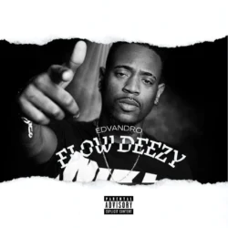 Edvandro - Flow Deezy (Rap)
