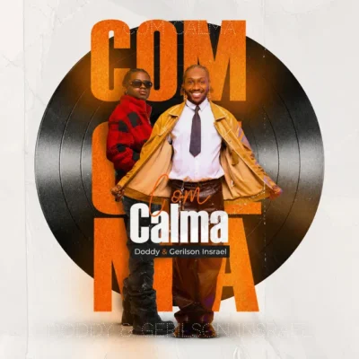 Doddy x Gerilson Insrael - Com Calma (Download Mp3)